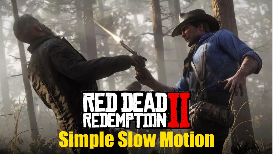 دانلود مد Simple Slow Motion برای Red Dead Redemption 2