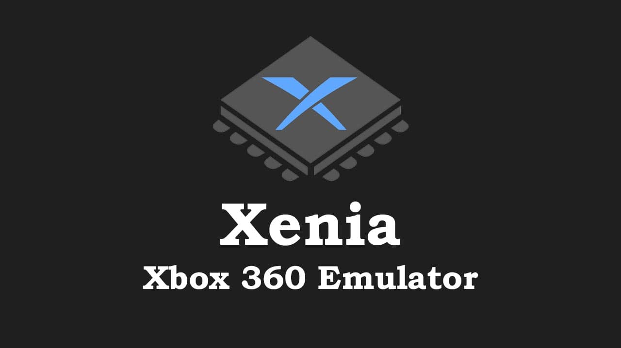 دانلود برنامه Xenia (شبیه ساز Xbox 360)