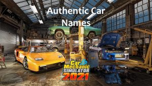 Authentic Car Names Car Mechanic Simulator 2021