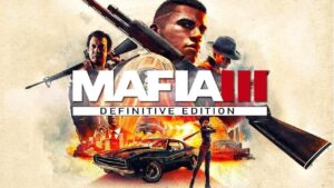 دانلود بازی Mafia 3 Definitive Edition برای کامپیوتر
