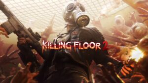 دانلود بکاپ استیم بازی Killing Floor 2