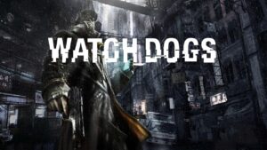 دانلود بازی Watch Dogs 1 برای کامپیوتر